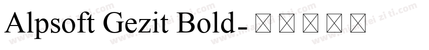 Alpsoft Gezit Bold字体转换